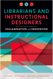 Book cover for Librarians and Instructional Designers by Eshleman, et. al